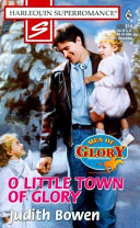 O Little Town of Glory by Judith Bowen