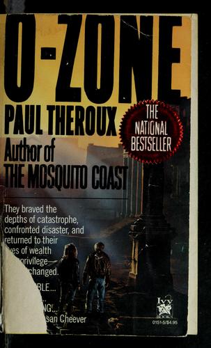 O-Zone by Paul Theroux
