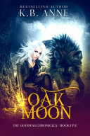 Oak Moon by Kb Anne