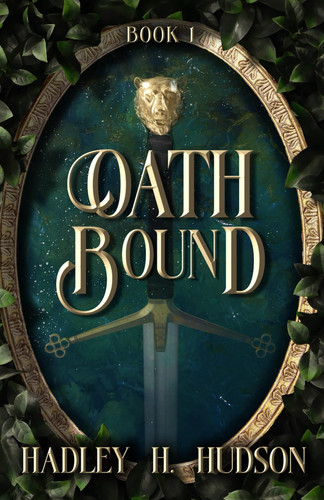 Oathbound: A Sapphic Portal Fantasy by Hudson, Hadley H.
