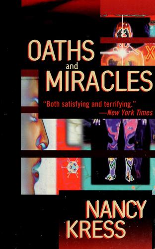 Oaths and miracles by Nancy Kress