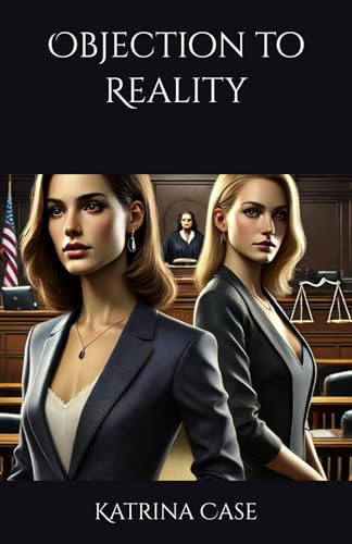 Objection to Reality by Case, Katrina