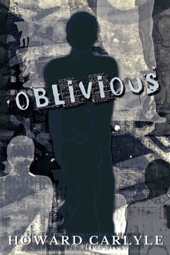 Oblivious by Howard Carlyle