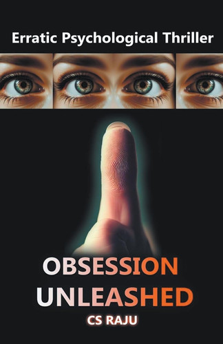 Obsession Unleashed by Csraju