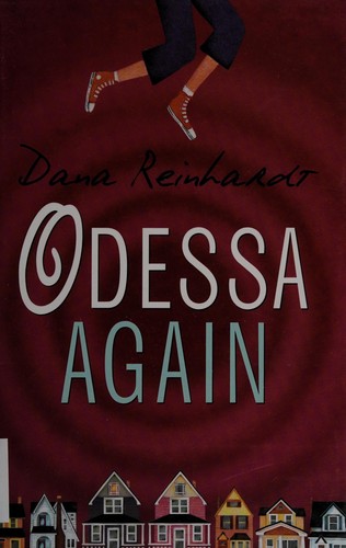 Odessa again by Dana Reinhardt