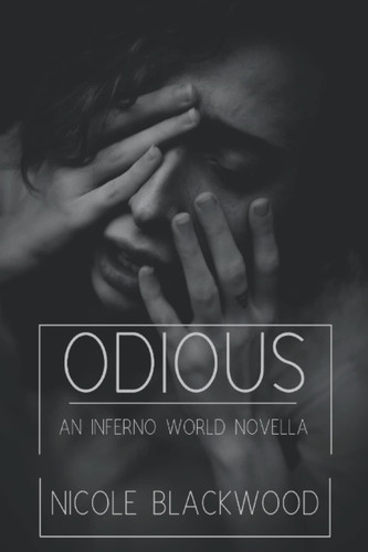 Odious: An Inferno World Novella by Blackwood, Nicole