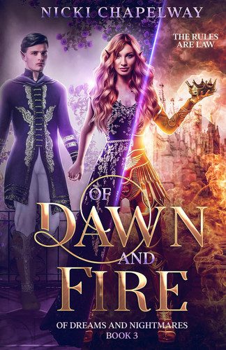 Of Dawn and Fire - A Fae Fantasy Romance by NICKI. CHAPELWAY