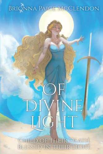 Of Divine Light A Dark Adult Fantasy by BRIONNA PAIGE. MCCLENDON