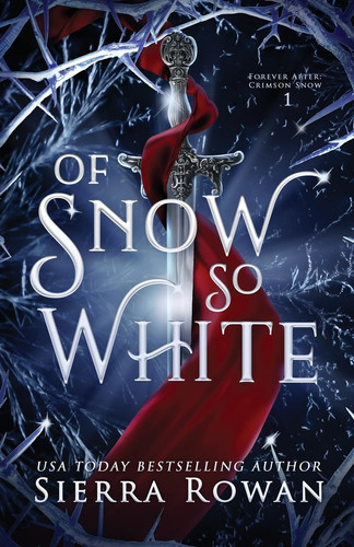 Of Snow So White A Reverse Harem Fantasy Romance by Sierra Rowan