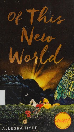 Of this new world by Allegra Hyde
