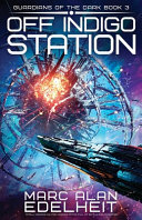 Off Indigo Station by Marc Alan Edelheit