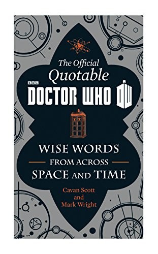 Official Quotable Doctor Who by Cavan Scott