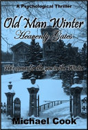 Old Man Winter: Heavenly Gates by Michael Cook