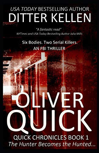 Oliver Quick An FBI Thriller by Ditter Kellen
