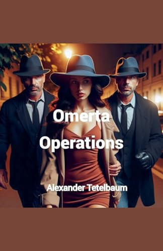 Omerta Operations by Alexander Tetelbaum