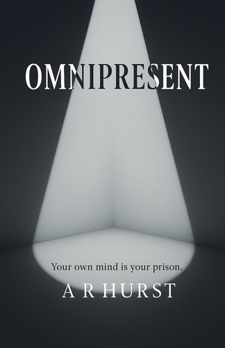 Omnipresent by A. R. HURST