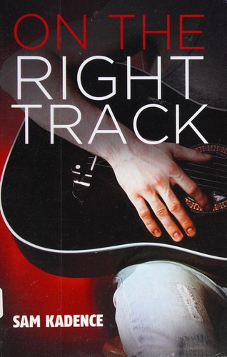 On the Right Track [Library Edition] by Sam Kadence