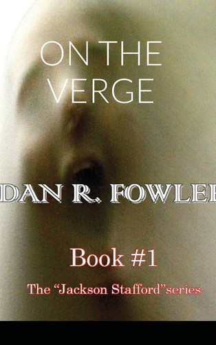 On the Verge by Dan R. Fowler