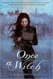 Once a witch by Carolyn MacCullough