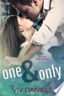 One and Only [NA New Adult College Contemporary Romance] by Viv Daniels