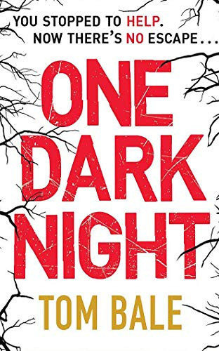 One Dark Night by Bale, Tom