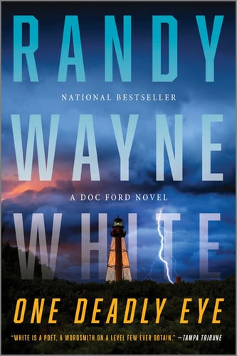 One Deadly Eye: A Doc Ford Novel – An Action-Packed Crime Thriller of Secrets and Revenge by Wayne White, Randy