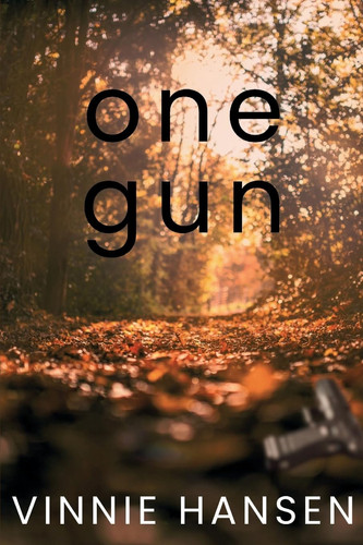 One Gun by VINNIE. HANSEN