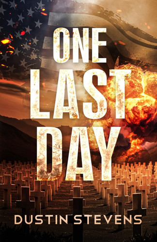 One Last Day A Suspense Thriller by Dustin Stevens