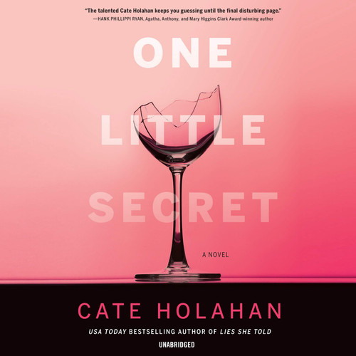 One Little Secret: Library Edition by Holahan, Cate