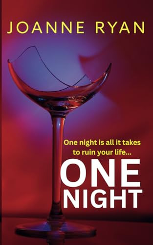 One Night: A gripping and unputdownable psychological thriller by Ryan, Joanne