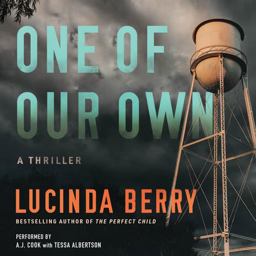 One of Our Own: An Audio Original Thriller by Lucinda Berry