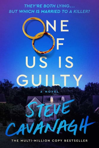 One of Us Is Guilty: A Novel by Cavanagh, Steve