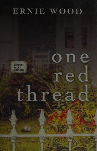 One red thread by Ernie Wood