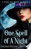 One Spell of A Night by ReGina Welling