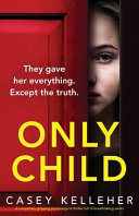 Only Child by Casey Kelleher
