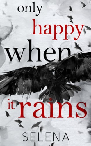 Only Happy when it Rains [printed Music] by Selena