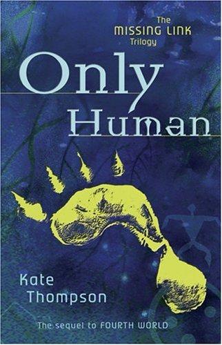 Only human by Kate Thompson