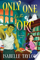 Only One for the Orc by Isabelle Taylor