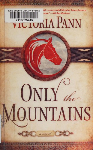 Only the mountains by Victoria Pann