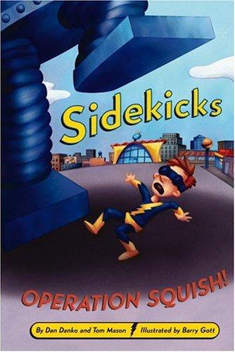 Operation Squish! by Dan Danko