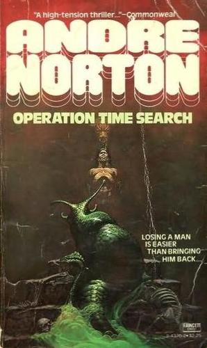 Operation Time Search by Andre Norton