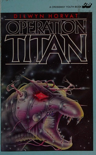 Operation Titan by Dilwyn Horvat