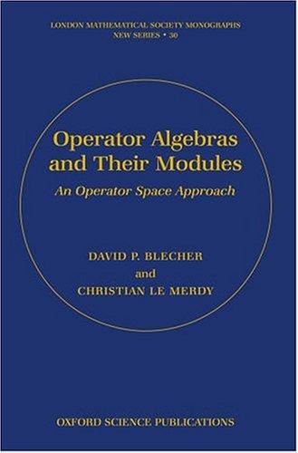 Operator algebras and their modules by David P. Blecher