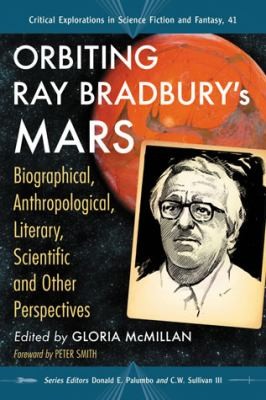 Orbiting Ray Bradburys Mars by Gloria Ptacek McMillan