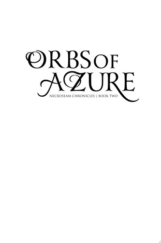 Orbs of Azure An Epic Fantasy Adventure by Ellie Raine