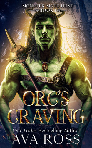 Orc's Craving: An Orc Fantasy Romance (Monster Mate Hunt) by Ross, Ava