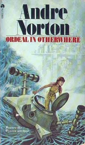 Ordeal in Otherwhere by Andre Norton