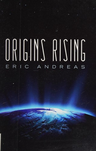 Origins rising by Eric Andreas