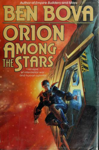 Orion among the stars by Ben Bova