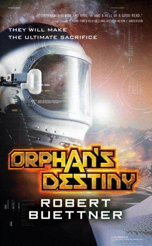 Orphan's Destiny by Robert Buettner